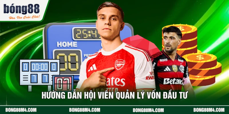 Hướng dẫn hội viên quản lý vốn đầu tư