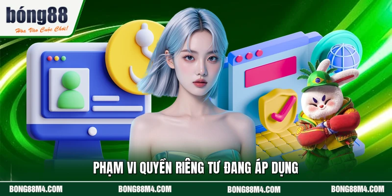 Phạm vi quyền riêng tư đang áp dụng